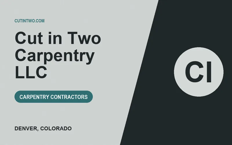 Cut in Two Carpentry LLC in Denver, Colorado