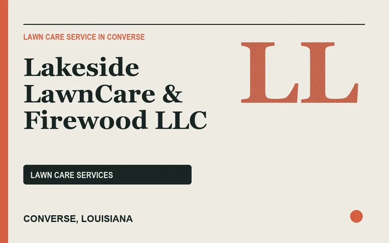 Lakeside LawnCare & Firewood LLC in Converse, Louisiana