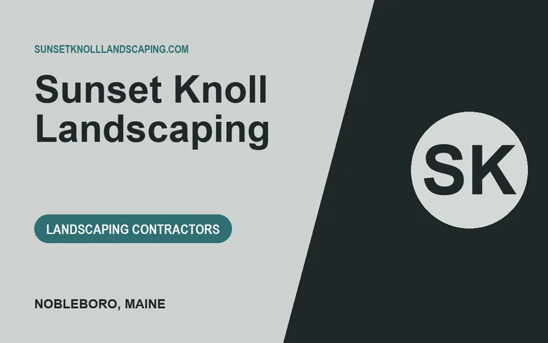 Sunset Knoll Landscaping in Nobleboro, Maine