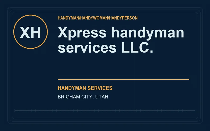 Xpress handyman services llc. in Brigham City, Utah