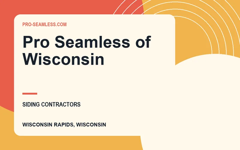 Pro Seamless of Wisconsin in Wisconsin Rapids, Wisconsin