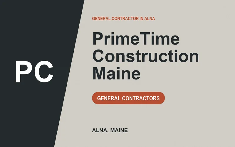 PrimeTime Construction Maine in Alna, Maine