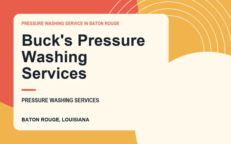 Buck's Pressure Washing Services in Baton Rouge, Louisiana