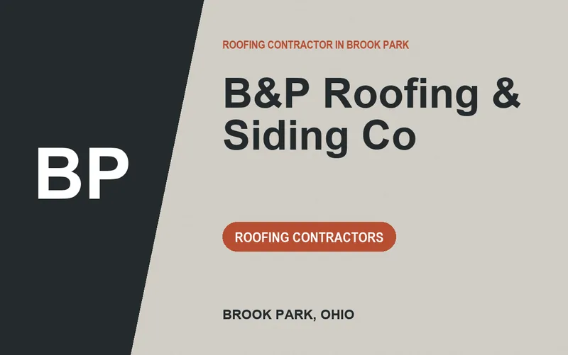 B&P Roofing & Siding Co in Brook Park, Ohio