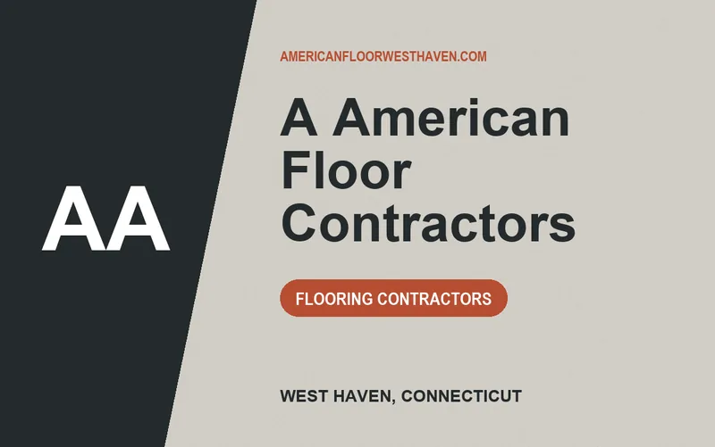A American Floor Contractors in West Haven, Connecticut
