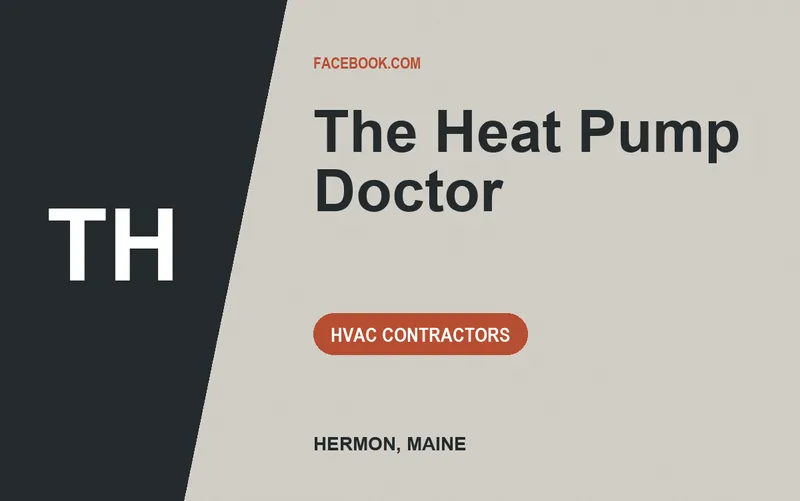 The Heat Pump Doctor in Hermon, Maine