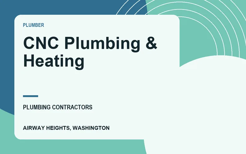 CNC Plumbing & Heating in Airway Heights, Washington
