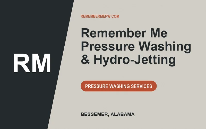 Remember Me Pressure Washing & Hydro-Jetting in Bessemer, Alabama