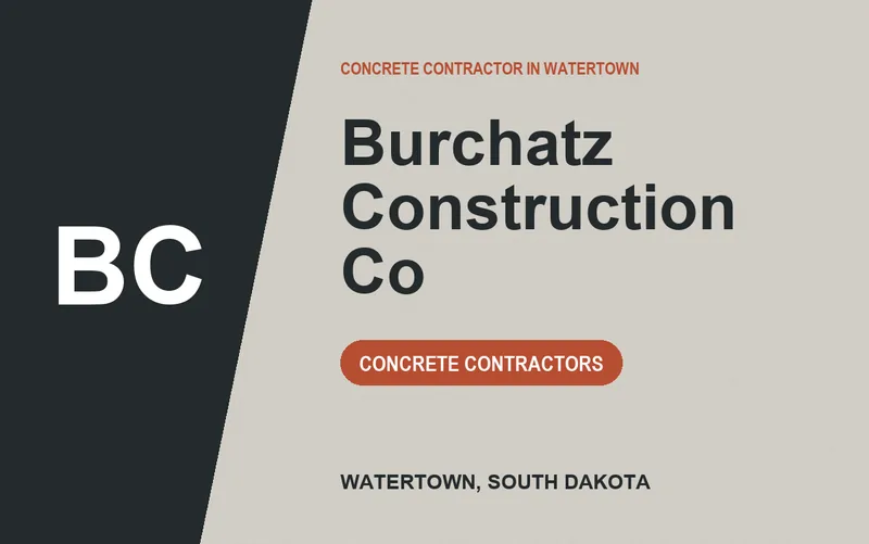 Burchatz Construction Co in Watertown, South Dakota