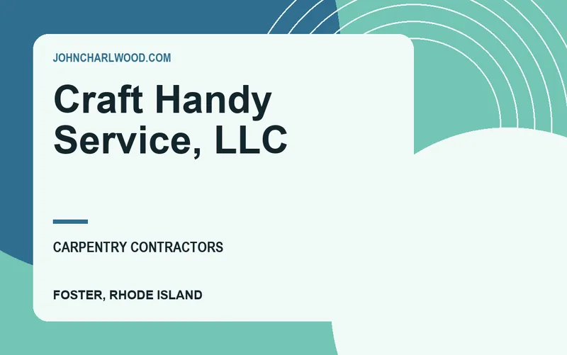 Craft Handy Service, LLC in Foster, Rhode Island