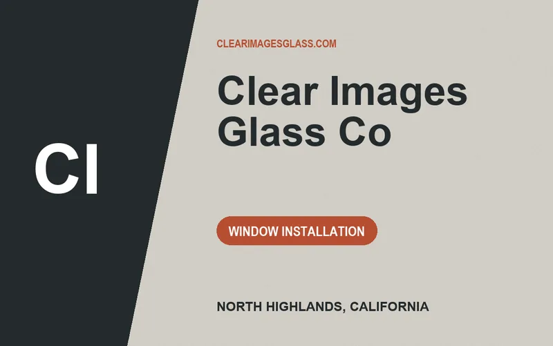 Clear Images Glass Co in North Highlands, California