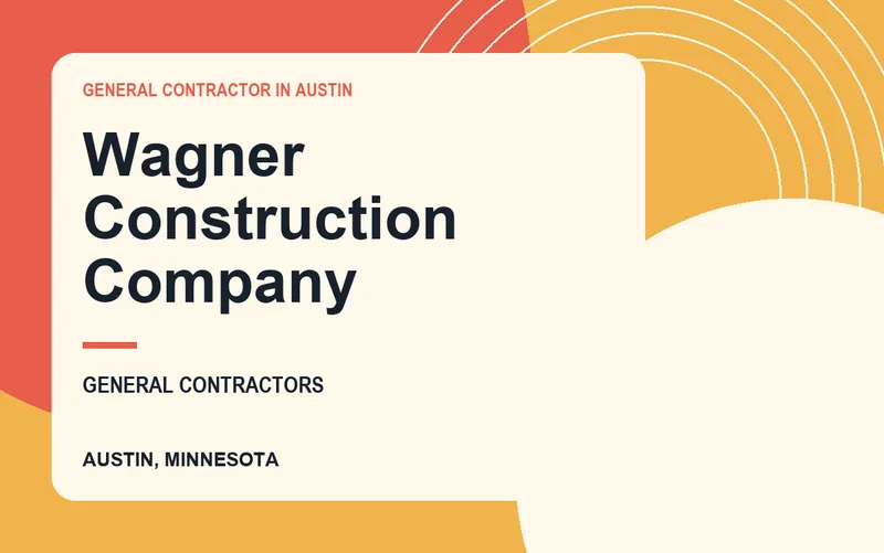 Wagner Construction Company in Austin, Minnesota