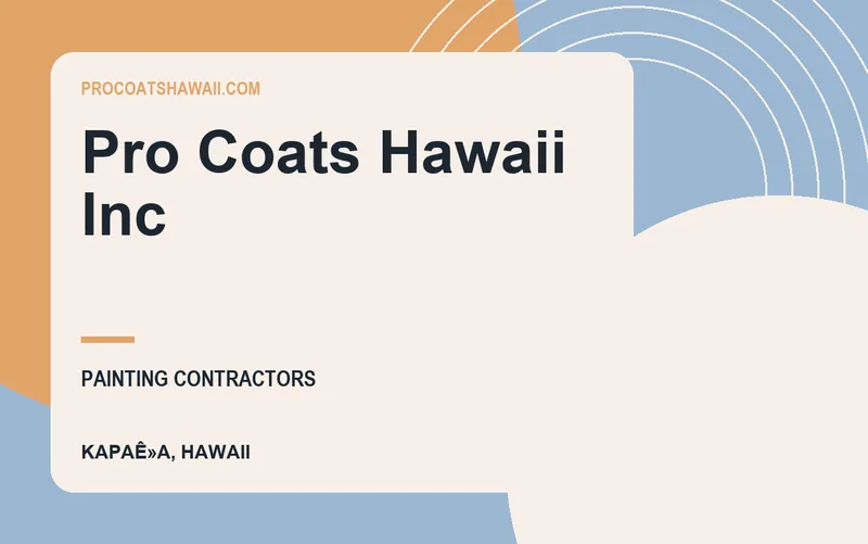 Pro Coats Hawaii Inc in KapaÊ»a, Hawaii