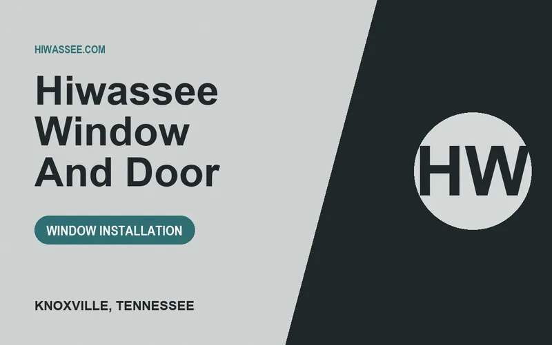 Hiwassee Window And Door in Knoxville, Tennessee