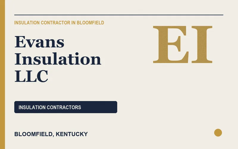Evans Insulation LLC in Bloomfield, Kentucky