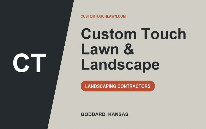 Custom Touch Lawn & Landscape in Goddard, Kansas