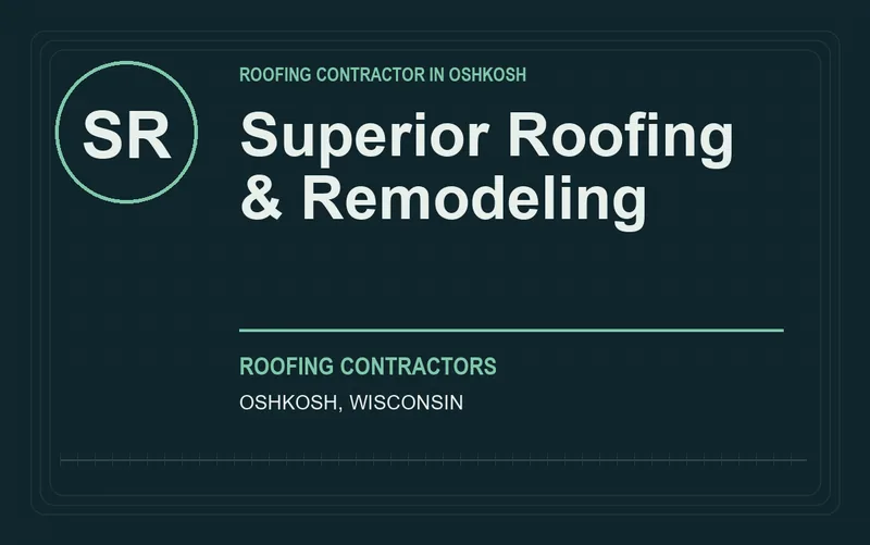 Superior Roofing & Remodeling in Oshkosh, Wisconsin