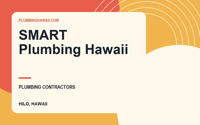 SMART Plumbing Hawaii in Hilo, Hawaii