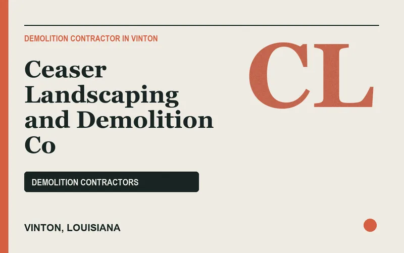 Ceaser Landscaping and Demolition Co in Vinton, Louisiana
