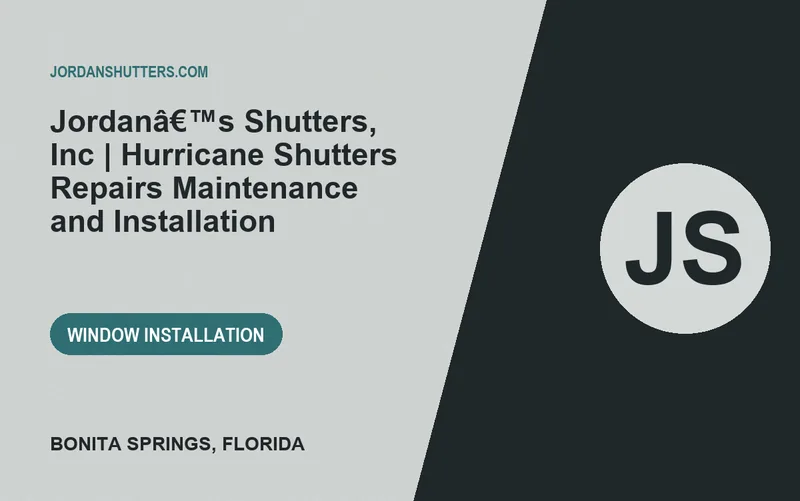 Jordanâ€™s Shutters, Inc | Hurricane Shutters Repairs Maintenance and Installation in Bonita Springs, Florida