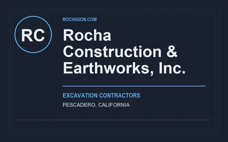 Rocha Construction & Earthworks, Inc. in Pescadero, California