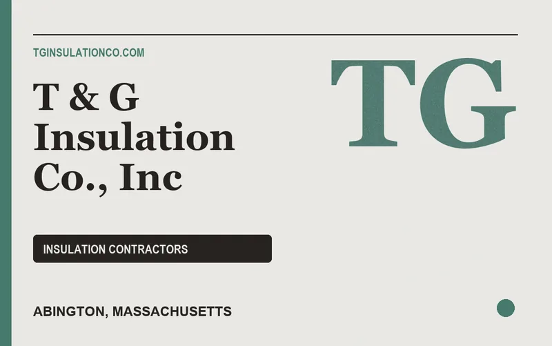 T & G Insulation Co., Inc in Abington, Massachusetts