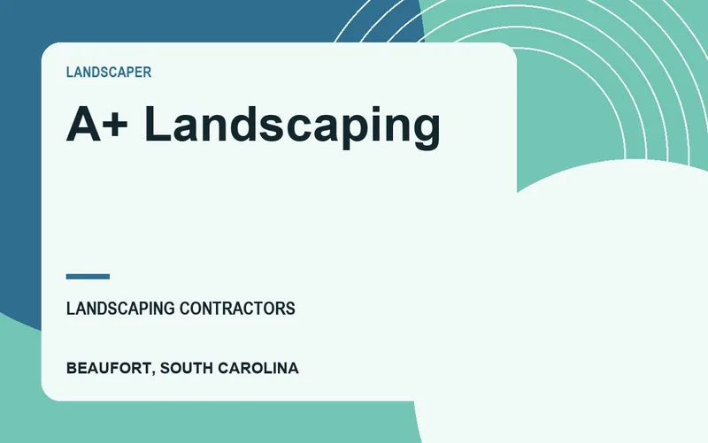 A+ Landscaping in Beaufort, South Carolina