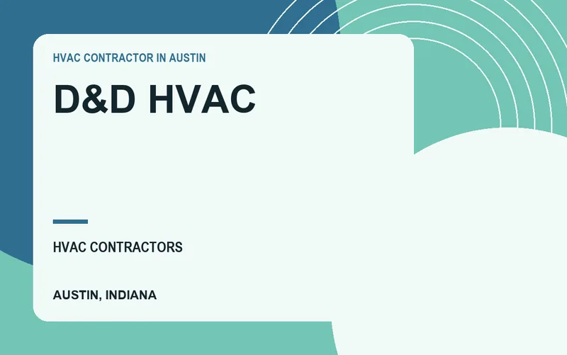 D&D HVAC in Austin, Indiana