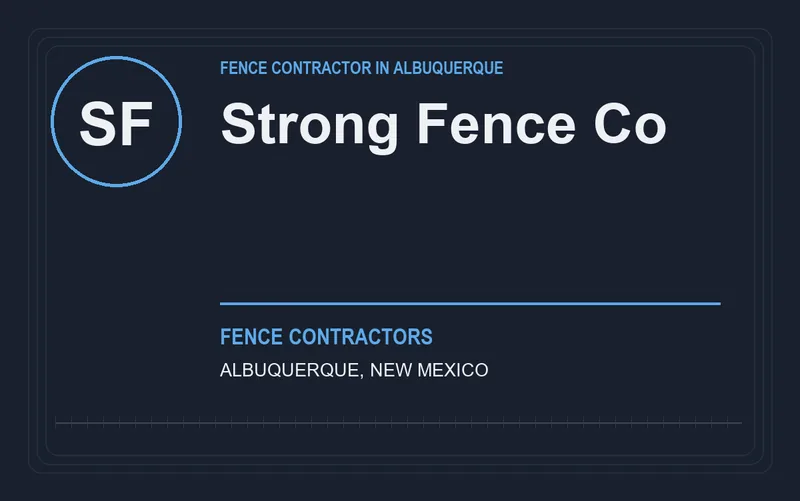 Strong Fence Co in Albuquerque, New Mexico
