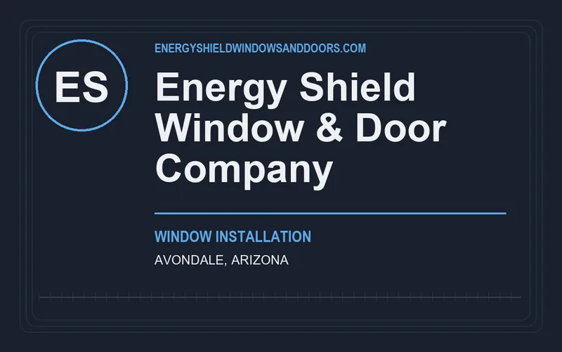 Energy Shield Window & Door Company in Avondale, Arizona