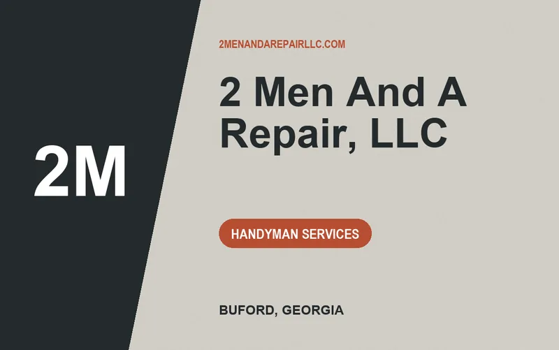 2 Men And A Repair, LLC in Buford, Georgia
