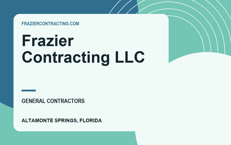 Frazier Contracting LLC in Altamonte Springs, Florida