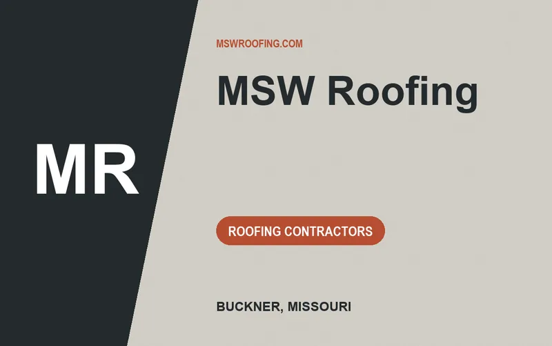 MSW Roofing in Buckner, Missouri