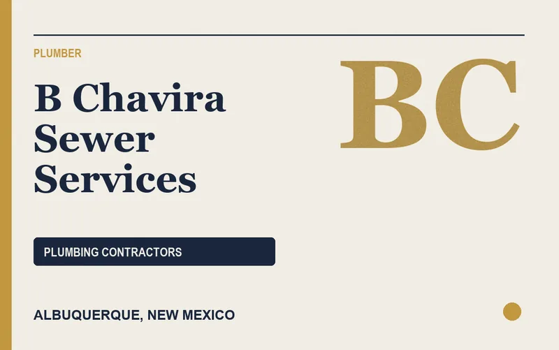 B Chavira Sewer Services in Albuquerque, New Mexico