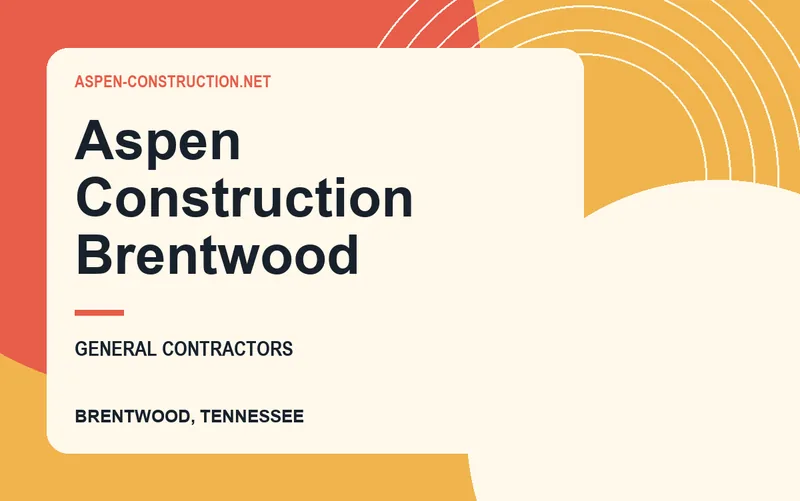 Aspen Construction Brentwood in Brentwood, Tennessee
