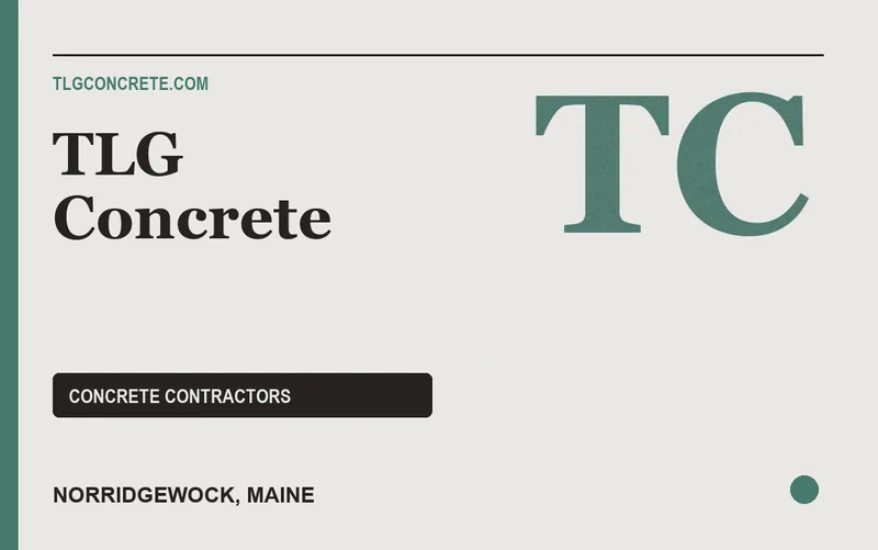 TLG Concrete in Norridgewock, Maine