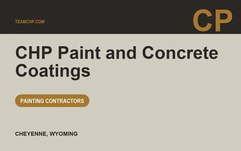 CHP Paint and Concrete Coatings in Cheyenne, Wyoming
