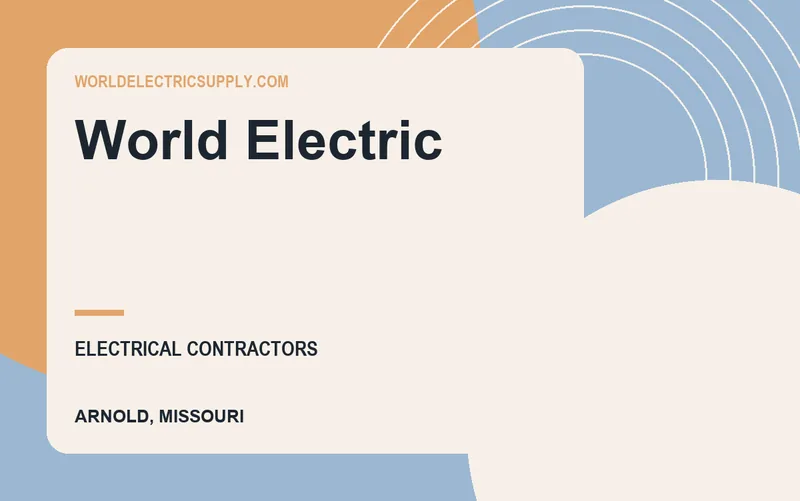 World Electric in Arnold, Missouri