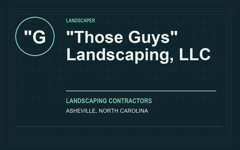 "Those Guys" Landscaping, LLC in Asheville, North Carolina