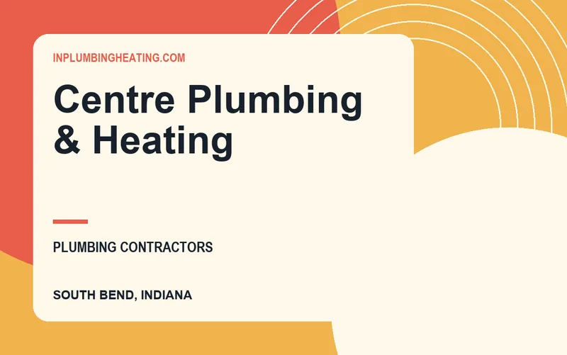 Centre Plumbing & Heating in South Bend, Indiana