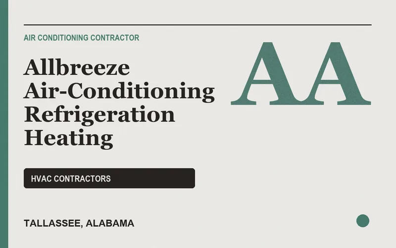 ALLBREEZE AIR-CONDITIONING REFRIGERATION HEATING in Tallassee, Alabama