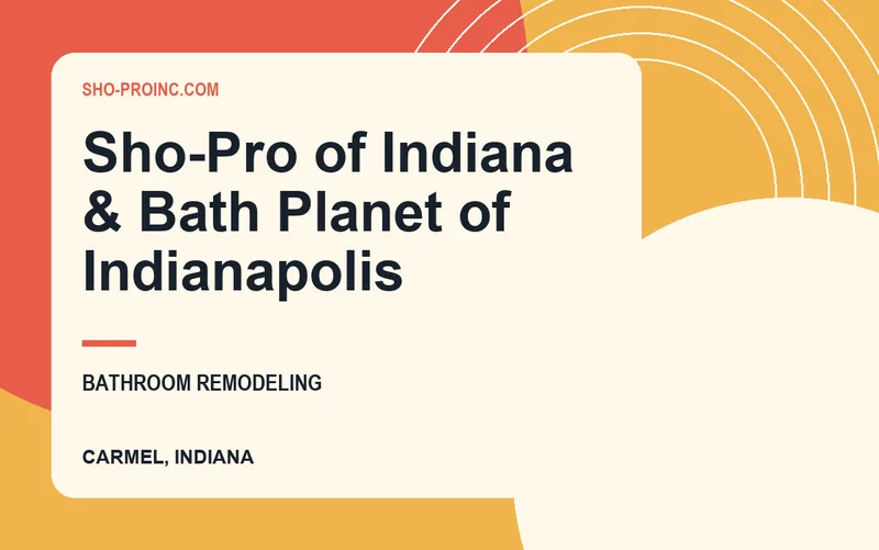Sho-Pro of Indiana & Bath Planet of Indianapolis in Carmel, Indiana