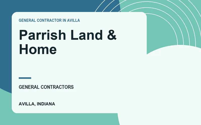 Parrish Land & Home in Avilla, Indiana