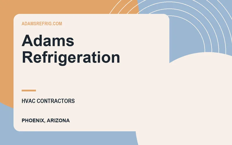 Adams Refrigeration in Phoenix, Arizona