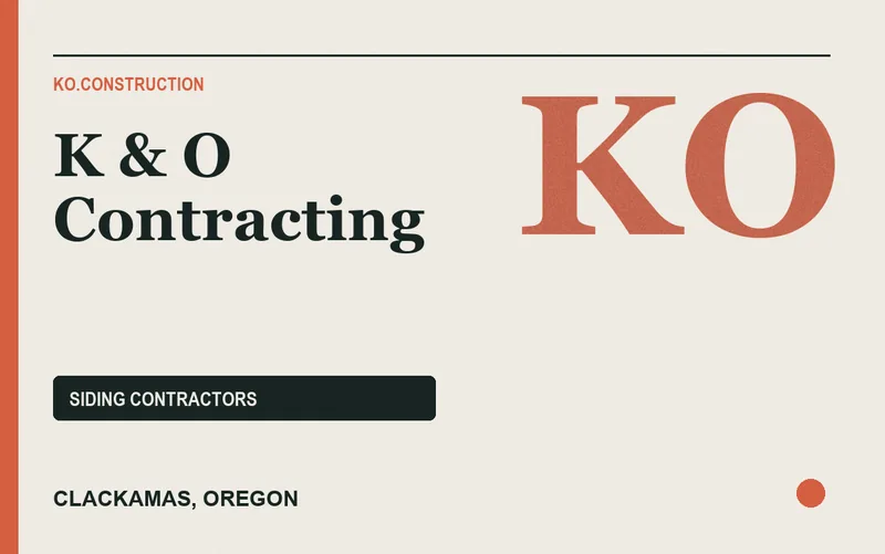 K & O Contracting in Clackamas, Oregon