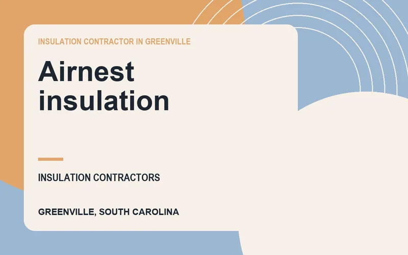 Airnest insulation in Greenville, South Carolina