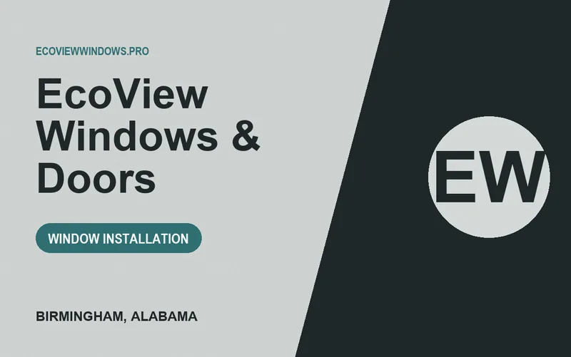 EcoView Windows & Doors in Birmingham, Alabama