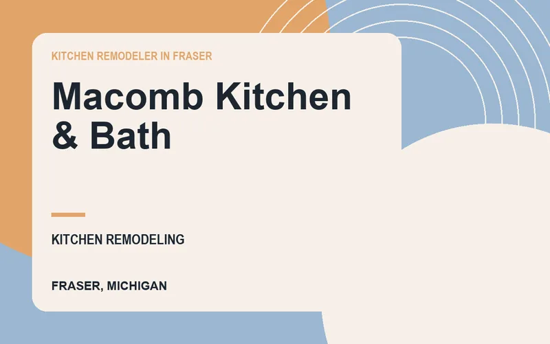 Macomb Kitchen & Bath in Fraser, Michigan