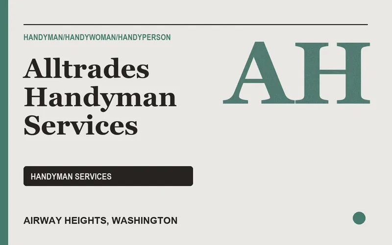 Alltrades Handyman Services in Airway Heights, Washington