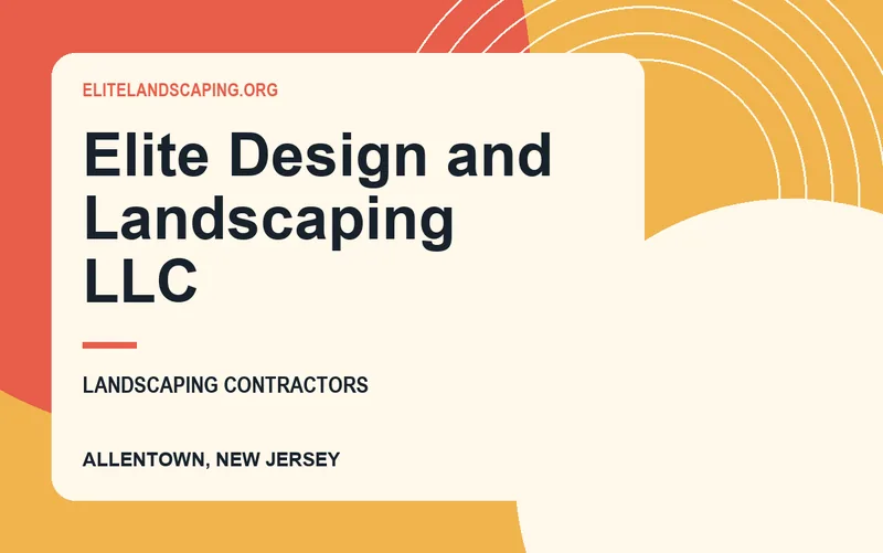 Elite Design and Landscaping LLC in Allentown, New Jersey